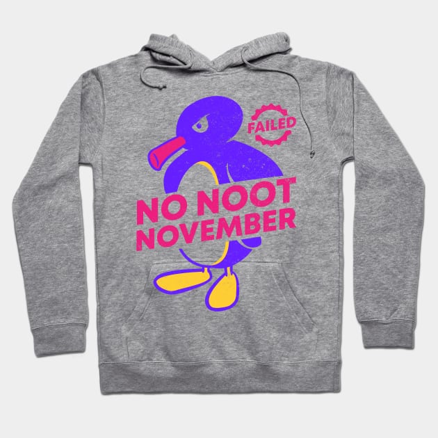 No Nut November - Failed (noot noot motherfuckers) Hoodie by anycolordesigns
